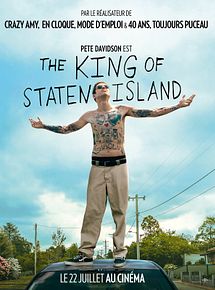Affiche de The King Of Staten Island, film à voir en streaming sur Pygargue