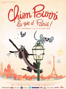 Affiche de Chien Pourri, la vie à Paris !, film à voir en streaming sur Pygargue