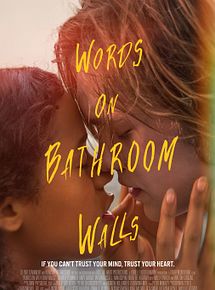 Affiche de Words On Bathroom Walls, film à voir en streaming sur Pygargue