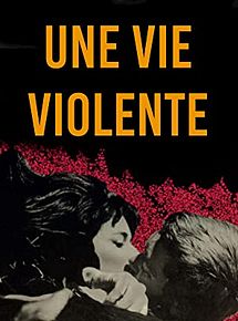 Affiche de Une vie violente, film à voir en streaming sur Pygargue
