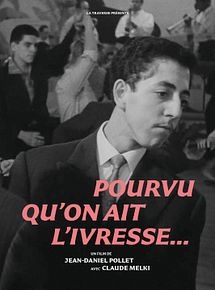 Affiche de Pourvu qu’on ait l’ivresse…, film à voir en streaming sur Pygargue