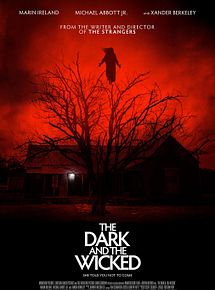 Affiche de The Dark and the Wicked, film à voir en streaming sur Pygargue