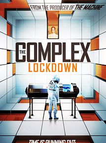Affiche de The Complex: Lockdown, film à voir en streaming sur Pygargue