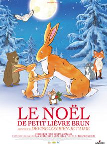 Affiche de Le Noël de petit lièvre brun, film à voir en streaming sur Pygargue