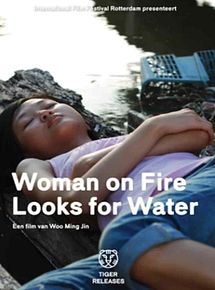 Affiche de Woman on Fire Looks for Water, film à voir en streaming sur Pygargue