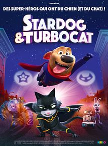 Affiche de StarDog et TurboCat, film à voir en streaming sur Pygargue