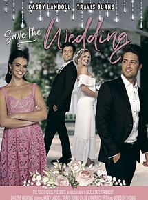 Affiche de Il faut sauver le mariage de meilleure amie, film à voir en streaming sur Pygargue