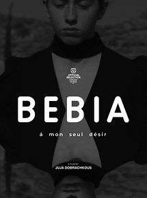 Affiche de Bebia, à mon seul désir, film à voir en streaming sur Pygargue