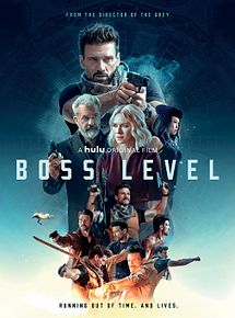 Affiche de Boss Level, film à voir en streaming sur Pygargue