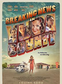 Affiche de Breaking News In Yuba County, film à voir en streaming sur Pygargue
