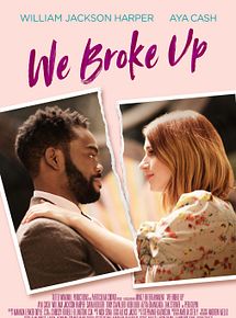 Affiche de We Broke Up, film à voir en streaming sur Pygargue
