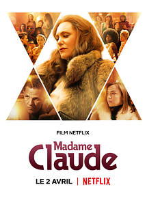 Affiche de Madame Claude, film à voir en streaming sur Pygargue