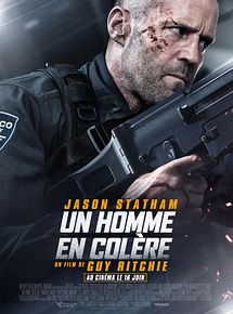 Affiche de Un homme en colère, film à voir en streaming sur Pygargue
