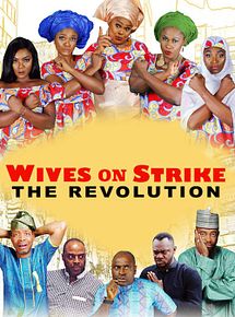 Affiche de Wives On Strike: The Revolution, film à voir en streaming sur Pygargue