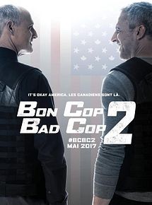 Affiche de Bon Cop Bad Cop 2, film à voir en streaming sur Pygargue