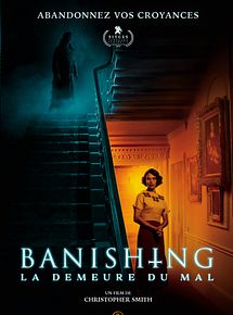 Affiche de Banishing : La demeure du mal, film à voir en streaming sur Pygargue