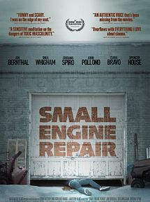 Affiche de Small Engine Repair, film à voir en streaming sur Pygargue