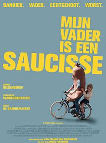 Affiche de Mon père est une saucisse, film à voir en streaming sur Pygargue