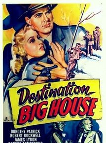 Affiche de Destination Big House, film à voir en streaming sur Pygargue