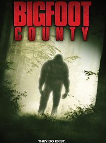 Affiche de Bigfoot County, film à voir en streaming sur Pygargue