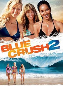 Affiche de Blue Crush 2, film à voir en streaming sur Pygargue