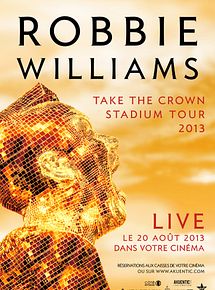 Affiche de Robbie Williams en concert (Côté Diffusion), film à voir en streaming sur Pygargue