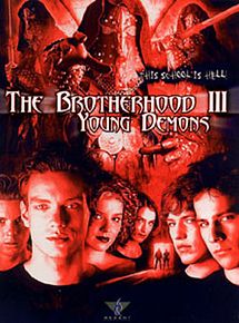 Affiche de The Brotherhood 3 : Young Demons, film à voir en streaming sur Pygargue