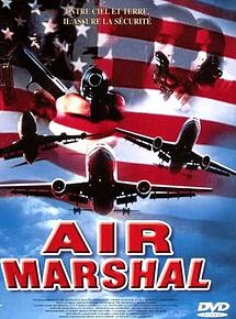 Affiche de Air Marshal : un vol pour l'enfer, film à voir en streaming sur Pygargue