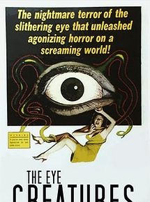 Affiche de The Eye Creatures, film à voir en streaming sur Pygargue