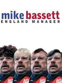 Affiche de Mike Bassett: England Manager, film à voir en streaming sur Pygargue