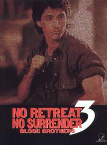 Affiche de No Retreat, No Surrender 3: Blood Brothers, film à voir en streaming sur Pygargue