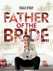 Affiche de Father Of The Bride, film à voir en streaming sur Pygargue