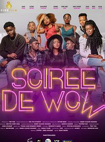 Affiche de Soirée de Wow, film à voir en streaming sur Pygargue