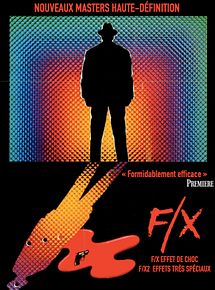 Affiche de F/X 2, effets très spéciaux, film à voir en streaming sur Pygargue