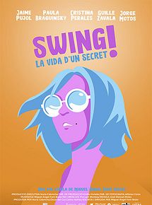 Affiche de Swing, La vida d'un secret, film à voir en streaming sur Pygargue