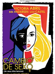 Affiche de Cambio de sexo (Je veux être femme), film à voir en streaming sur Pygargue