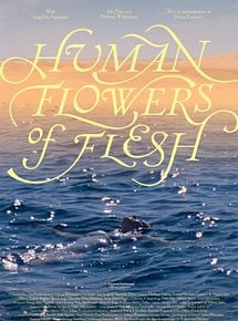Affiche de Human Flowers of Flesh, film à voir en streaming sur Pygargue