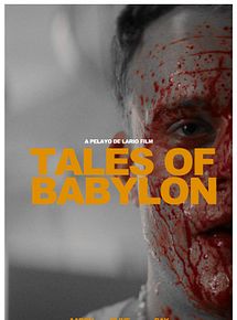 Affiche de Tales Of Babylon, film à voir en streaming sur Pygargue