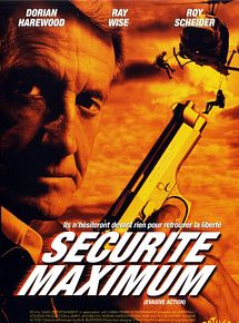 Affiche de Sécurité maximum, film à voir en streaming sur Pygargue