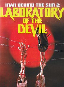 Affiche de Men Behind the Sun 2 : Laboratory of the Devil, film à voir en streaming sur Pygargue