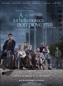 Affiche de A Tor Bella Monaca non piove mai, film à voir en streaming sur Pygargue