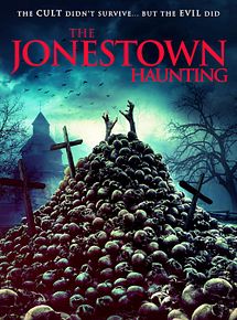 Affiche de The Jonestown Haunting, film à voir en streaming sur Pygargue