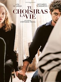 Affiche de Tu choisiras la vie, film à voir en streaming sur Pygargue