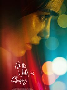 Affiche de All The World Is Sleeping, film à voir en streaming sur Pygargue