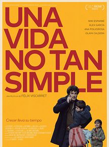 Affiche de Una vida no tan simple, film à voir en streaming sur Pygargue