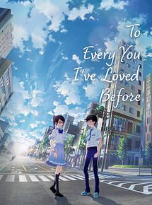 Affiche de To Every You I've Loved Before, film à voir en streaming sur Pygargue