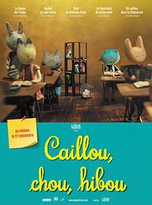 Affiche du film Caillou, chou, hibou, à voir en streaming sur Play DD Streaming