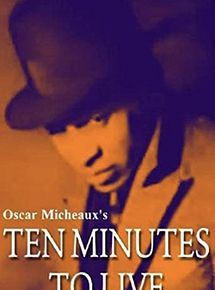 Affiche de Ten Minutes to Live, film à voir en streaming sur Pygargue
