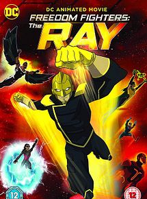 Affiche de Freedom Fighters: The Ray, film à voir en streaming sur Pygargue