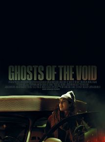 Affiche de Ghosts Of The Void, film à voir en streaming sur Pygargue